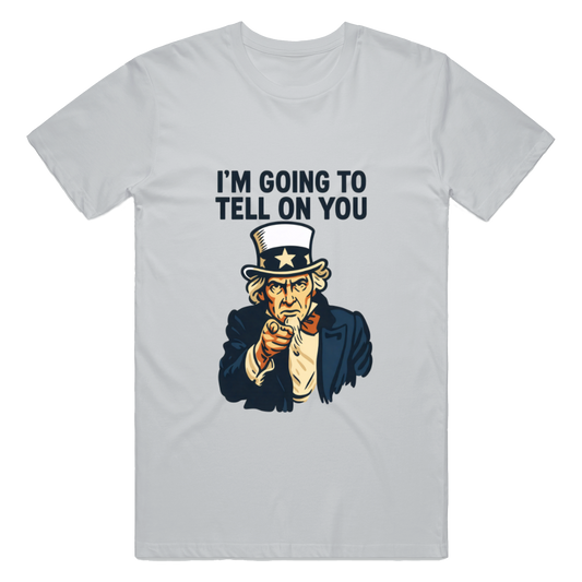 I'm going to tell on you