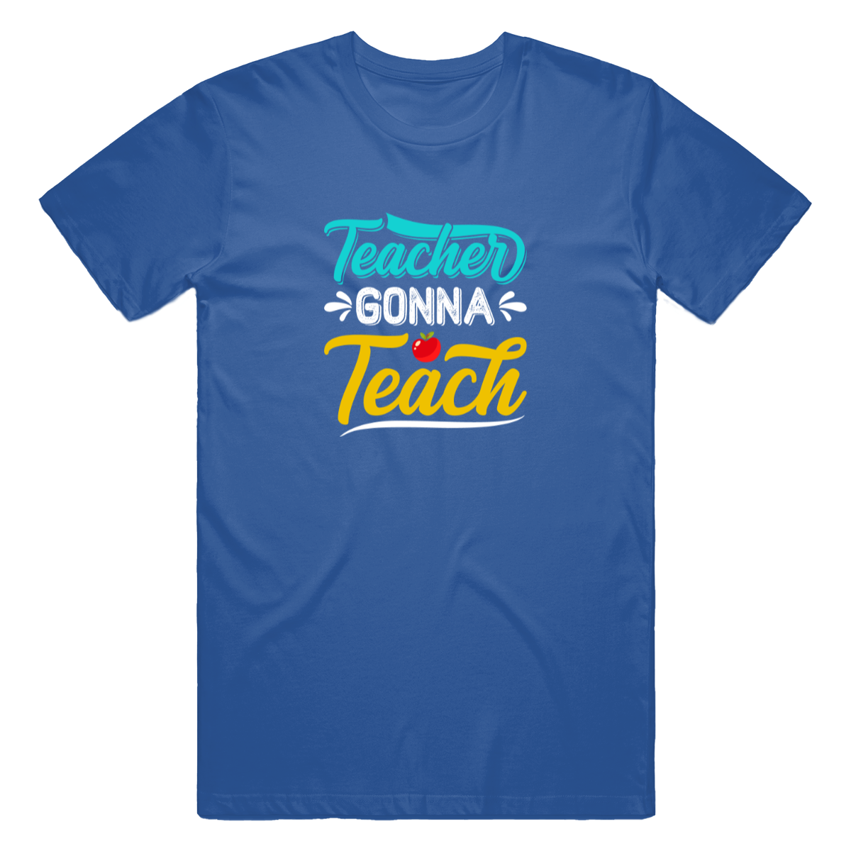 Teacher Gonna Teach