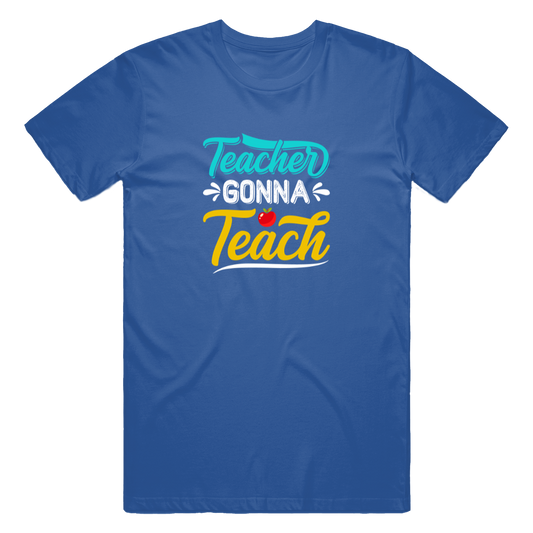Teacher Gonna Teach