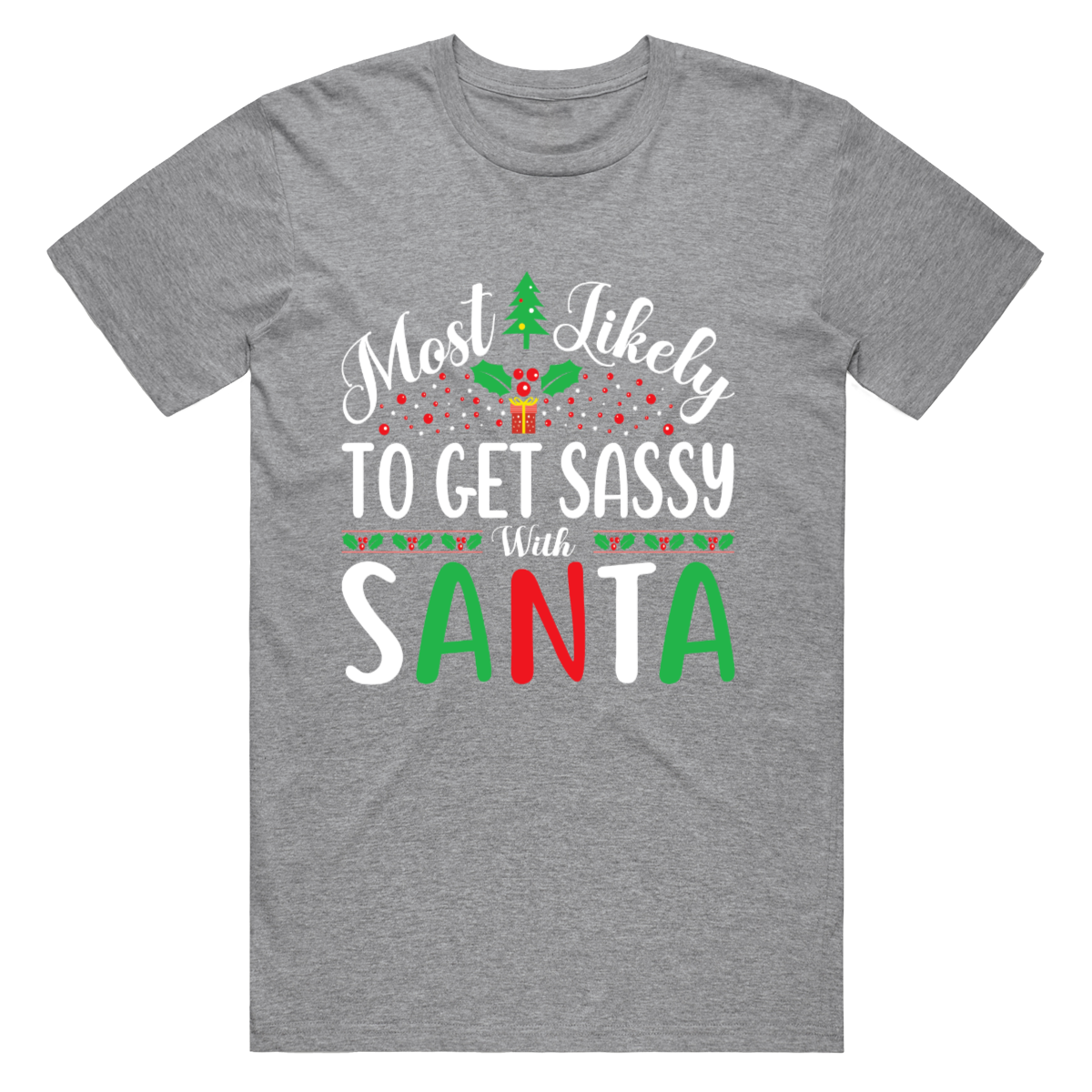 Most Likely To Get Sassy With Santa