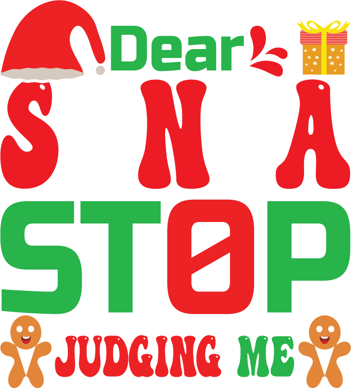 Dear Santa Stop Judging Me